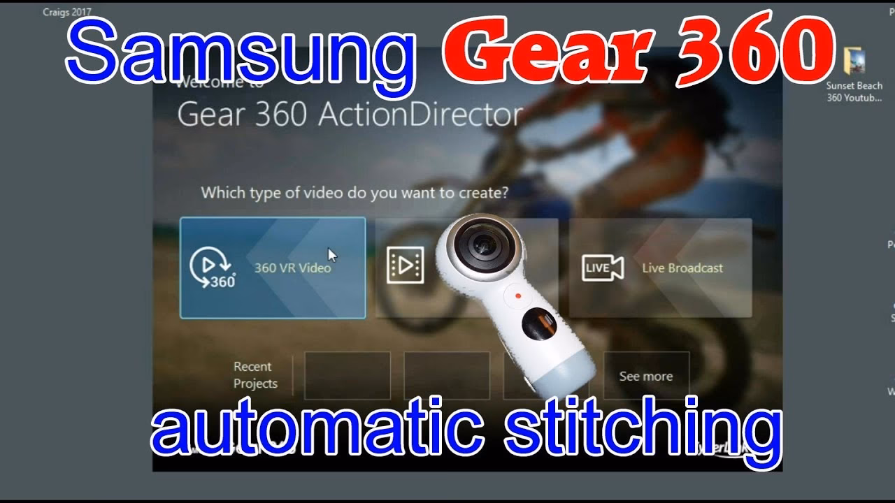 How do I edit images & videos taken on the Gear 360?