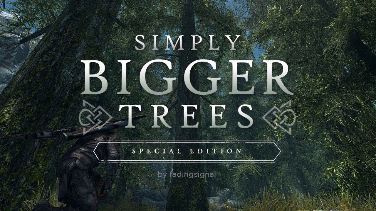 How does Skyrim make trees bigger?