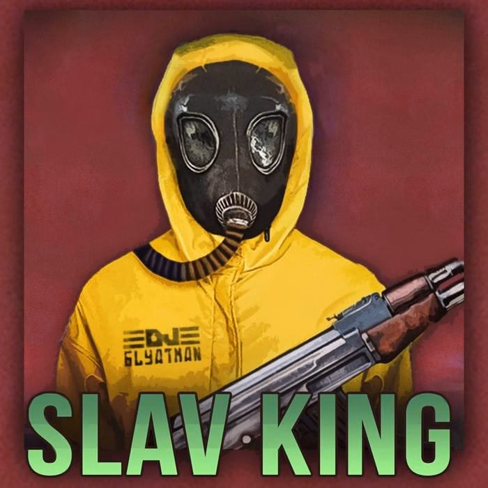 Who sings Slav king?