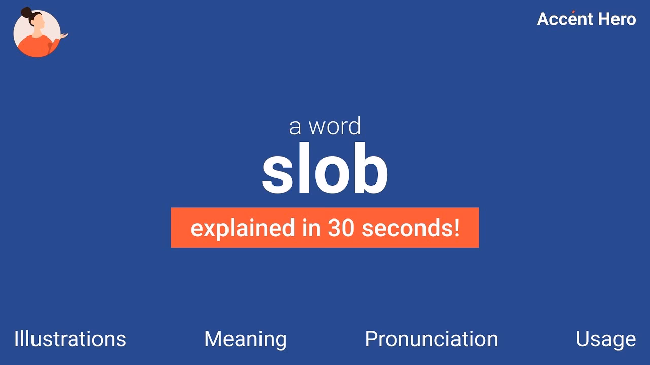 What does slob mean?