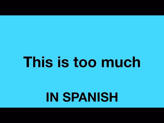 What is the Spanish word for 'very much'?