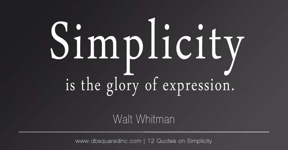 What are some positive quotes about simplicity in life?