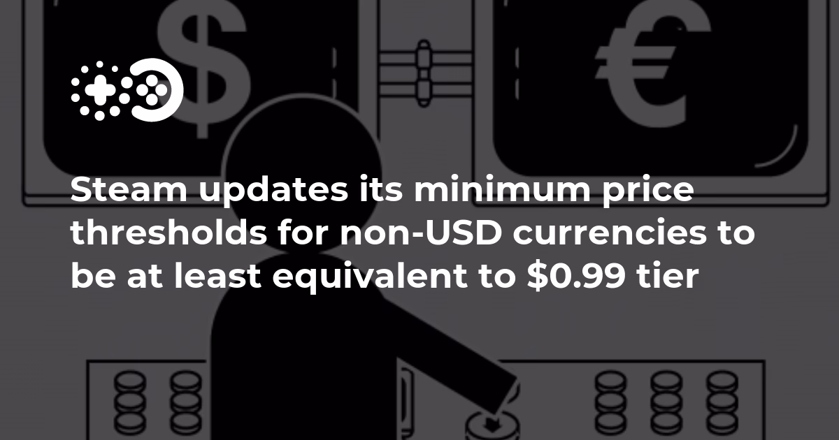 What are the steam minimum price changes?