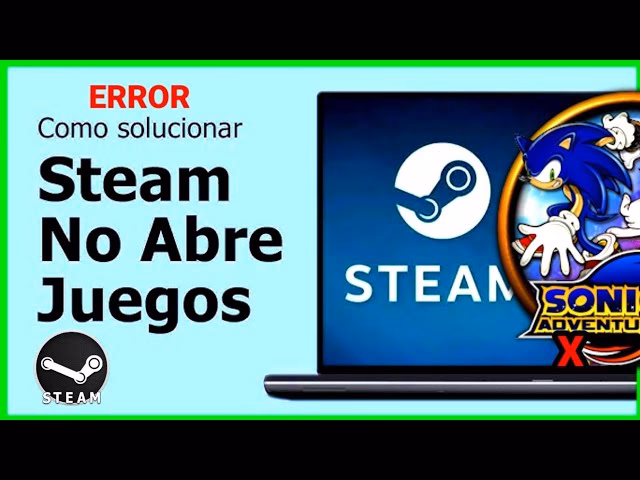¿Cómo solucionar el problema de Steam no se abra?