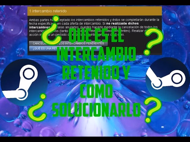 ¿Qué es el intercambio de Steam?
