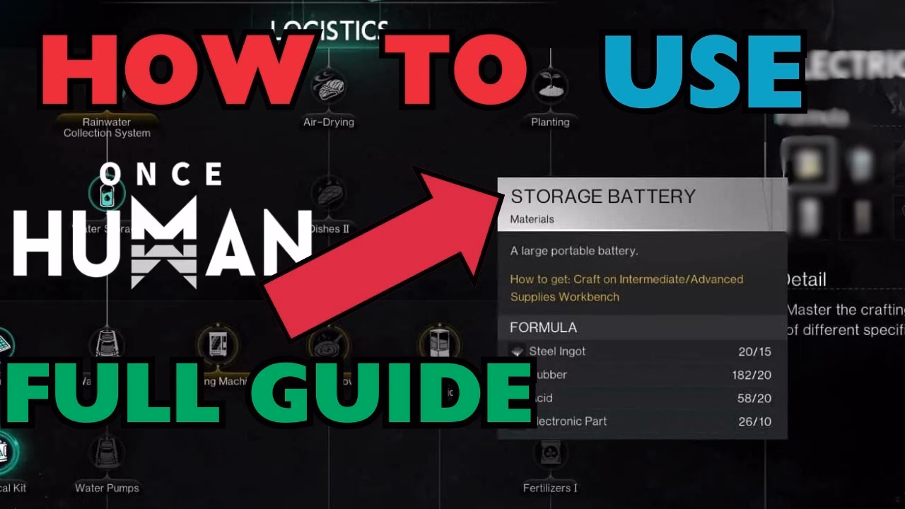Why do you need a storage battery in once human?