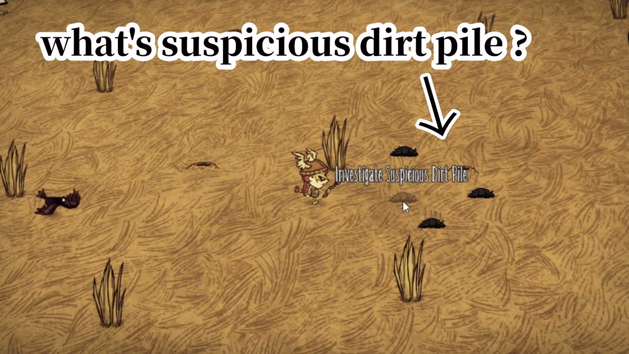 What happens if a suspicious dirt pile disappears?