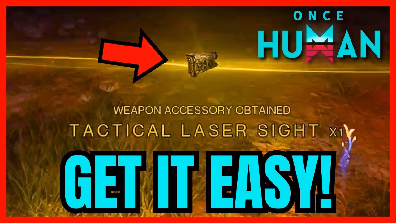 How do you get the tactical laser sight in once human?
