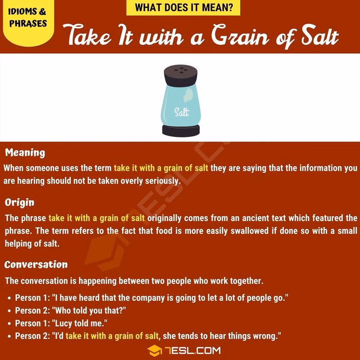 What does take something with a grain of salt mean?