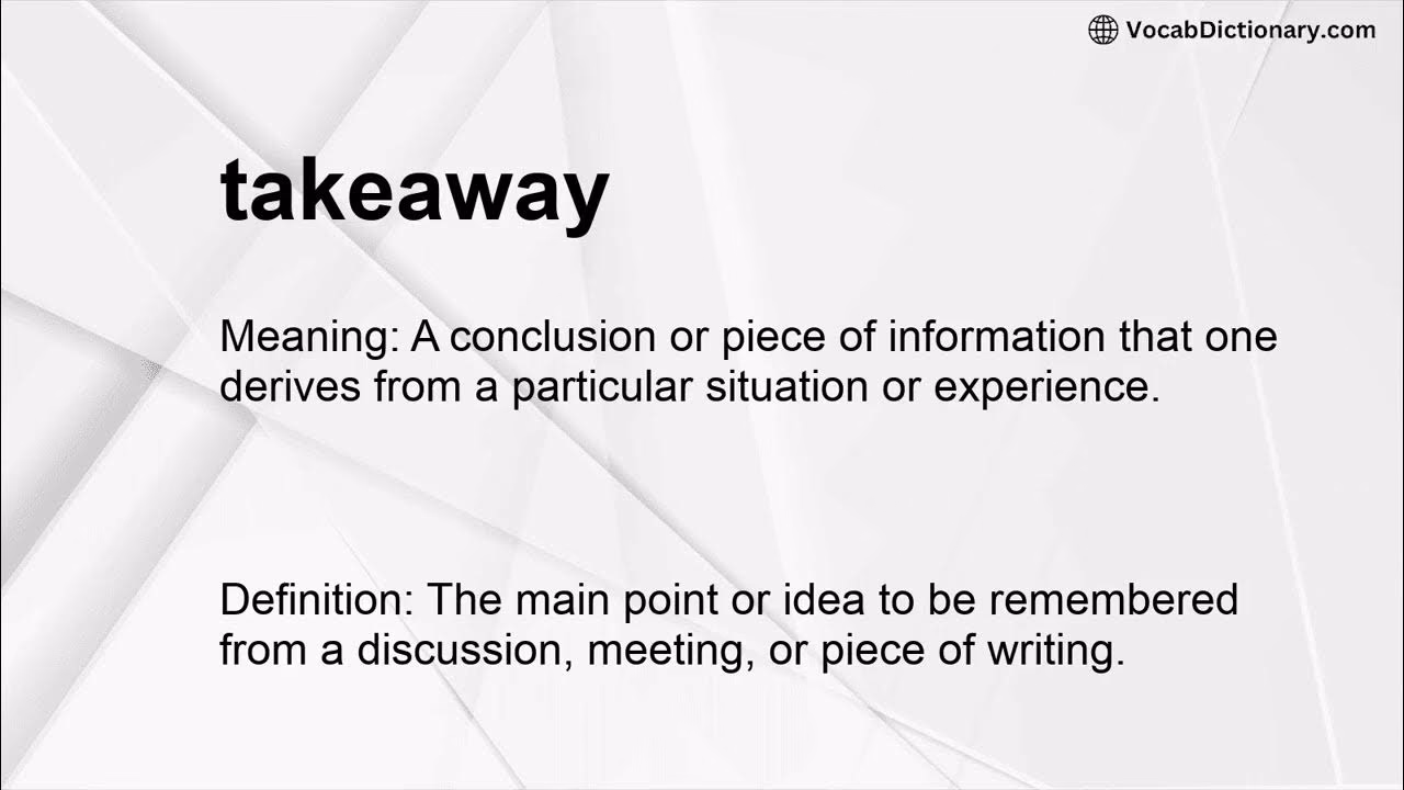 What does takeaway mean?