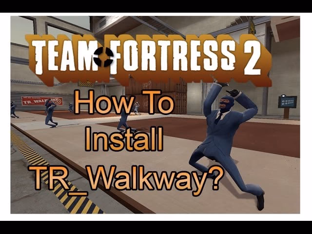 What is tr_walkway in Team Fortress 2?