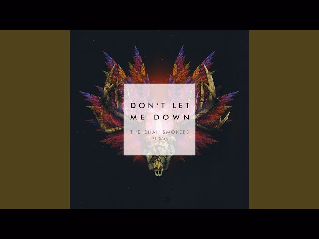 Did Chainsmokers release 'Don't Let Me Down' after 'Roses'?
