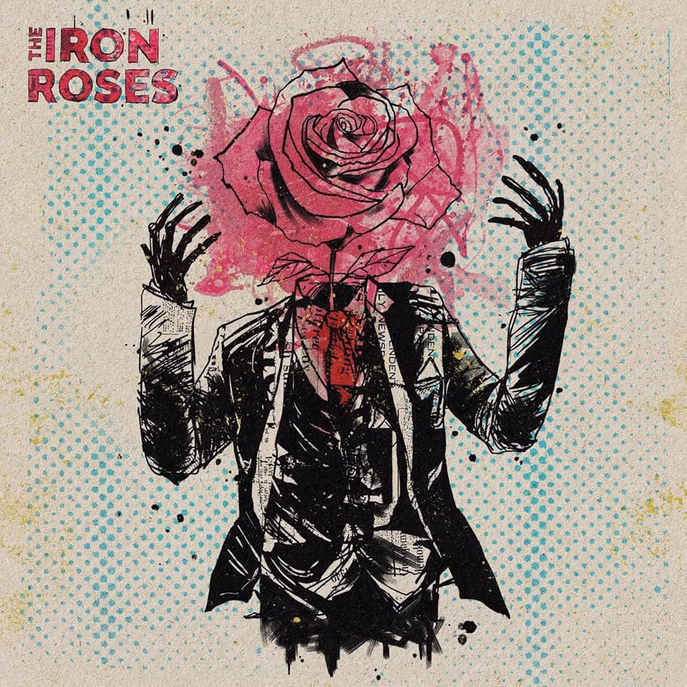 Are the iron roses a good band?