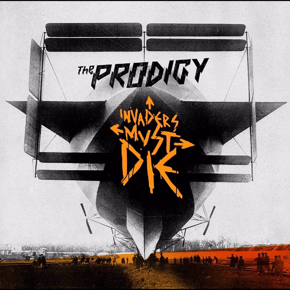 Does the Prodigy have a 'Invaders Must Die'?