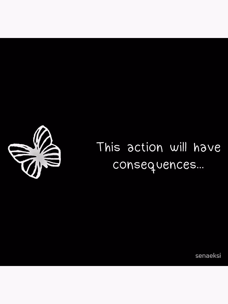 Who makes 'this action will have consequences' games?