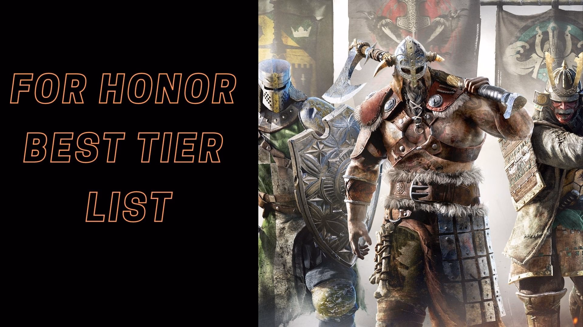 Who are the best characters in for honor tier?