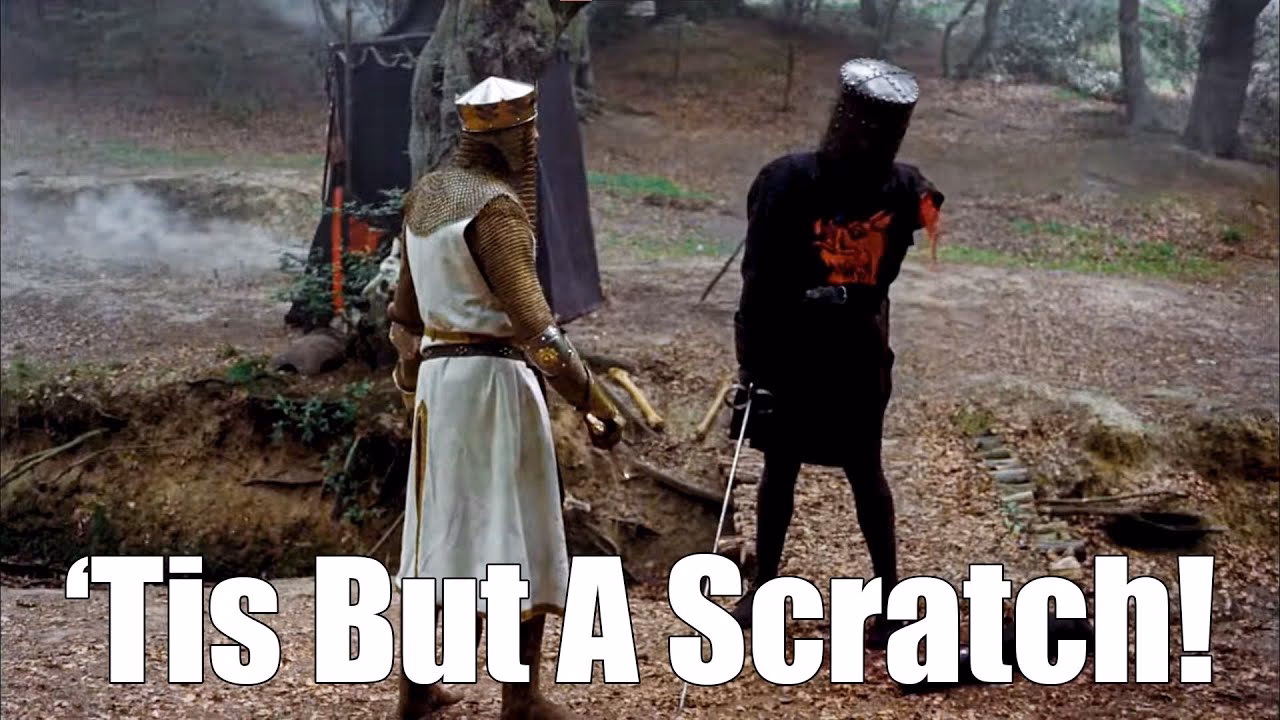 What does 'Tis but a scratch' mean?