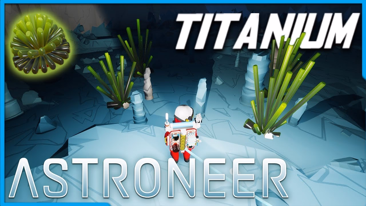 How do you obtain titanite in Astroneer?
