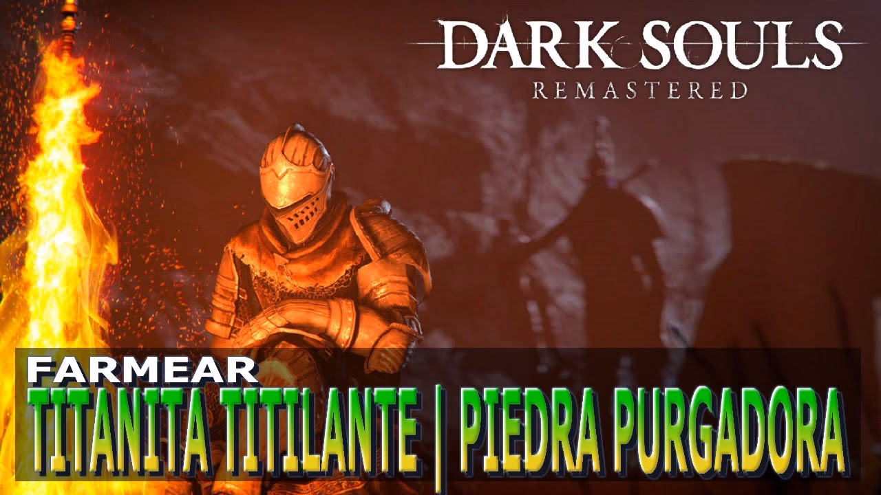 ¿Cómo conseguir trozos de titanita Dark Souls?
