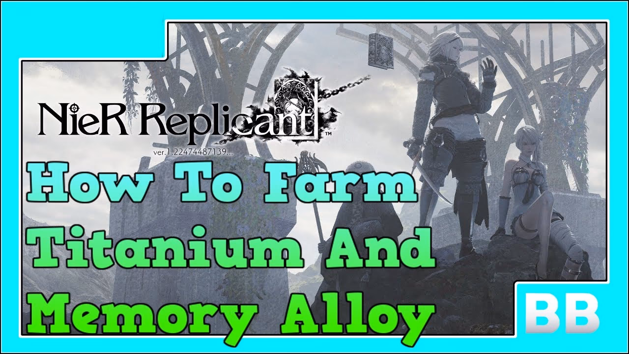 How do you get titanium alloy in Nier Automata?