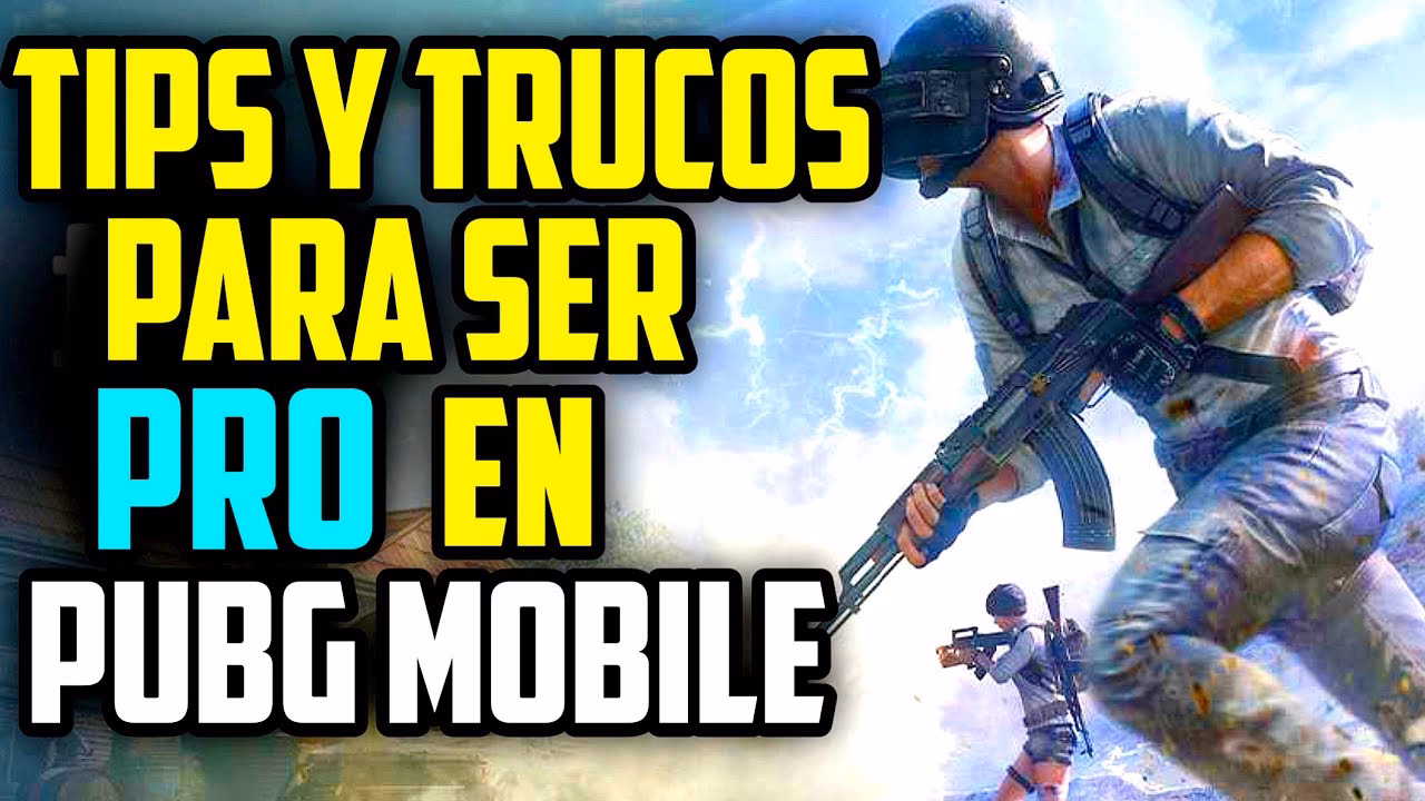 ¿Cuáles son los mejores trucos para PUBG Mobile?