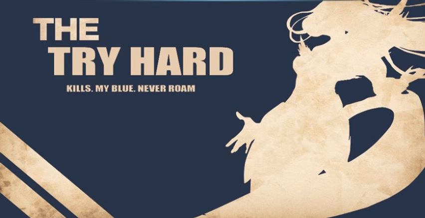 ¿Qué es un try hard?