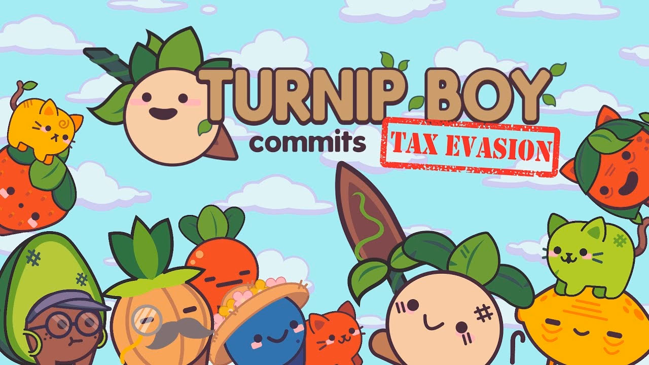 Does turnip boy commit tax evasion?