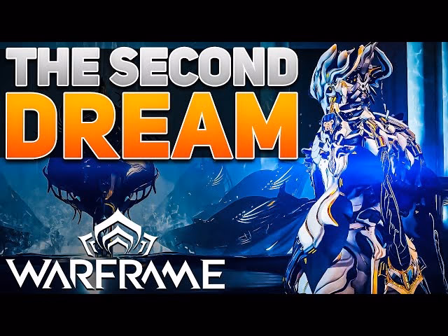 What is the second dream in Warframe?