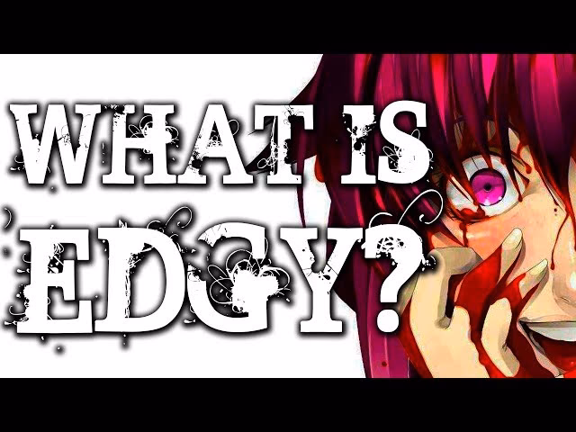 ¿Cuál es el significado de Edgy?