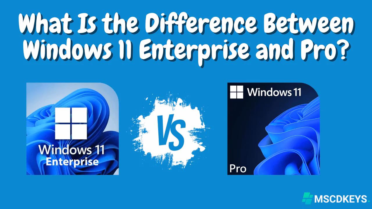 ¿Qué es mejor Windows 10 Enterprise o pro?