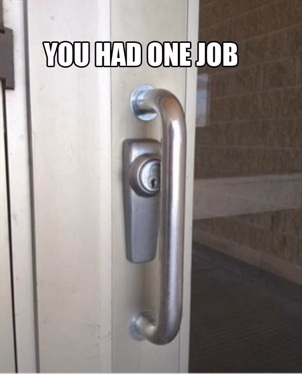 What does you only had one job mean?